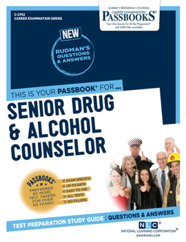 Paperback Senior Drug & Alcohol Counselor (C-2742): Passbooks Study Guide Volume 2742 Book