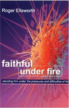 Paperback Faithful Under Fire Book