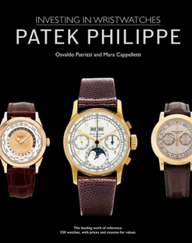 Hardcover Patek Philippe: Investing in Wristwatches Book