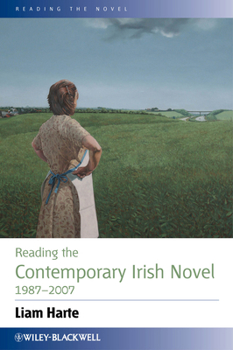 Hardcover Reading the Contemporary Irish Novel 1987 - 2007 Book