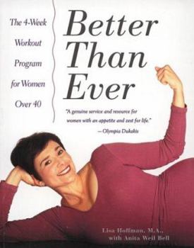 Paperback Better Than Ever: 4-Week Workout Program for Women Over 40 Book