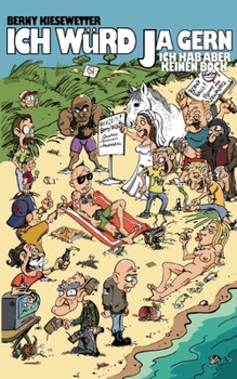 Paperback Ich würd ja gern - ich hab aber keinen Bock. [German] Book