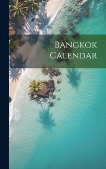 Hardcover Bangkok Calendar Book