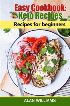Paperback Easy Cookbook Keto Recipes: Recipes for Beginners Book