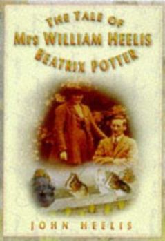 Paperback The Tale of Mrs. William Heelis-Beatrix Potter, REV Book