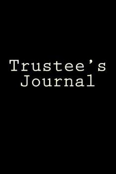 Paperback Trustee's Journal: Writing Journal Book