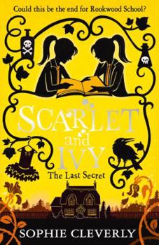 The Last Secret - Book #6 of the Scarlet and Ivy