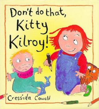 Hardcover Don't Do That Kitty Kilroy! Book