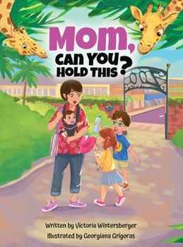Mom, Can You Hold This?