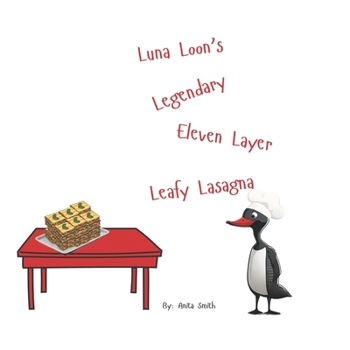 Paperback Luna Loon's Legendary Eleven Layer Leafy Lasagna Book