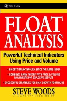 Hardcover Float Analysis: Powerful Technical Indicators Using Price and Volume Book