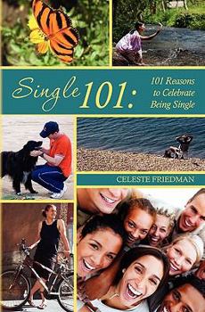 Paperback Single 101: 101 Reasons to Celebrate Being Single Book