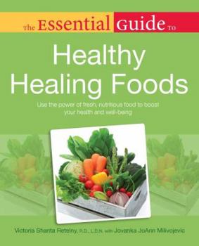 Paperback The Essential Guide to Healthy Healing Foods Book