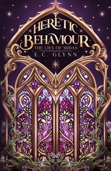 Paperback Heretic Behaviour - The Lies of Midas Book