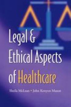 Paperback Legal and Ethical Aspects of Healthcare Book