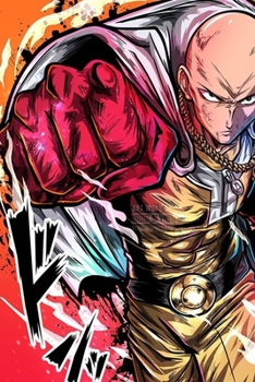 Journal: One Punch Man Soft Glossy Cover Wide Ruled Lined Pages Book 6 x 9 Inches 110 Pages