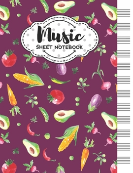 Paperback Music Sheet Notebook: Blank Staff Manuscript Paper with Vegetables Themed Cover Design Book