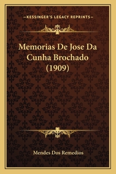 Paperback Memorias De Jose Da Cunha Brochado (1909) [Spanish] Book