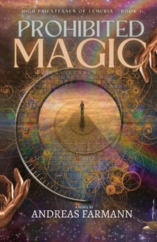 Paperback Prohibited Magic: High Priestesses of Lemuria - Book 1 Book