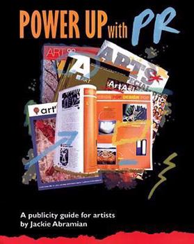 Paperback Power Up with PR: A Publicity Guide for Artists Book