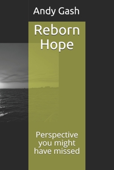 Paperback Reborn Hope: Perspective you might have missed Book