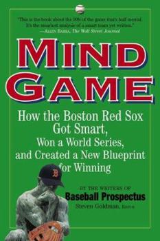 Paperback Mind Game: How the Boston Red Sox Got Smart, Won a World Series, and Created a New Blueprint for Winning Book