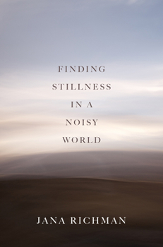 Paperback Finding Stillness in a Noisy World Book