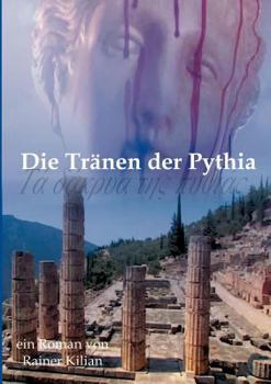 Paperback Die Tränen der Pythia [German] Book