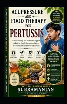 Paperback Acupressure and Food Therapy for Pertussis: Pertussis Book