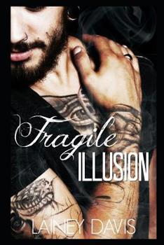 Fragile Illusion - Book #3 of the Stag Brothers