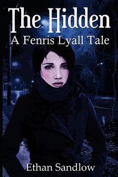 Paperback The Hidden: A Fenris Lyall Tale Book