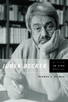 Hardcover Jurek Becker: A Life in Five Worlds Book