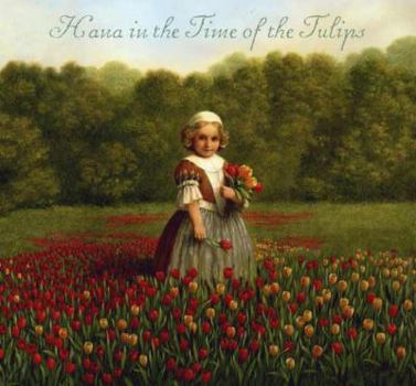 Hardcover Hana in the Time of the Tulips Book