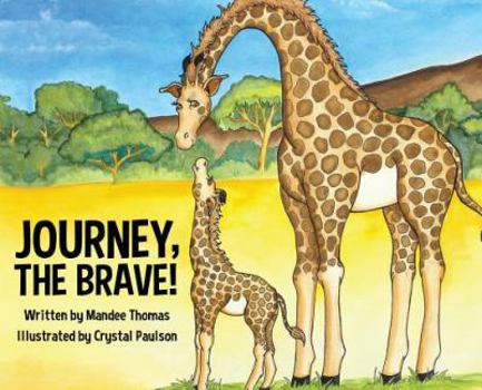 Hardcover Journey, the Brave! Book