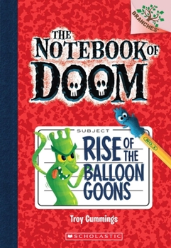 Paperback Rise of the Balloon Goons: A Branches Book (the Notebook of Doom #1): Volume 1 Book