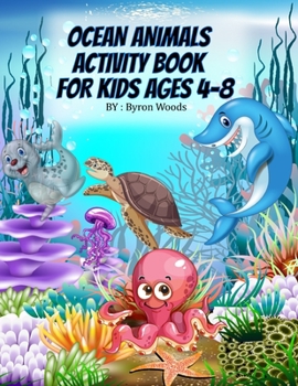 OCEAN ANIMALS ACTIVITY BOOK FOR  KIDS AGES 4-8