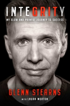 Hardcover Integrity: My Slow and Painful Journey to Success Book