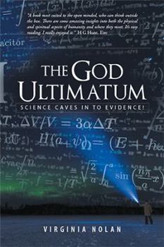 Paperback The God Ultimatum: Science Caves in to Evidence! Book