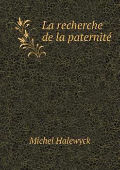 Paperback La recherche de la paternit? [French] Book