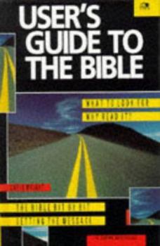 Hardcover User's Guide to the Bible (Lion Manuals) Book
