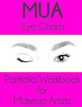 Mua Eye Charts Portfolio Workbook for Makeup Artists: Rhya Edition