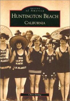 Huntington Beach, California - Book  of the Images of America: California
