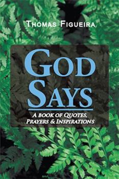 Paperback God Says: A book of Quotes, Prayers & Inspirations Book