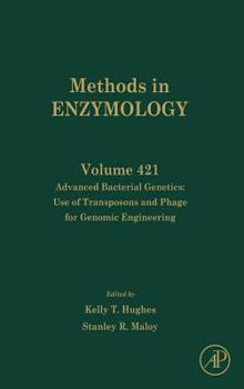 Hardcover Advanced Bacterial Genetics: Use of Transposons and Phage for Genomic Engineering: Volume 421 Book