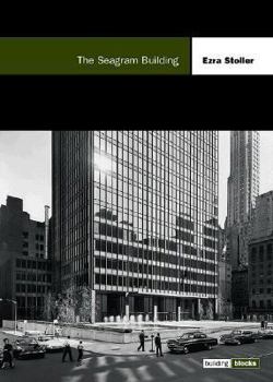The Seagram Building: Building Blocks Series (Building Block Series) - Book  of the Building Blocks