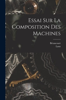Paperback Essai Sur La Composition Des Machines [French] Book