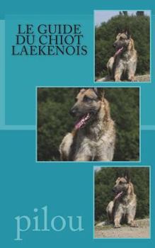 Paperback Le guide du chiot laekenois [French] Book