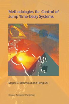 Hardcover Methodologies for Control of Jump Time-Delay Systems Book