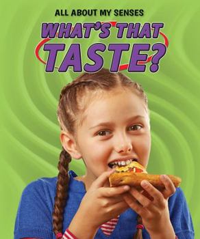 What's That Taste? - Book  of the All About My Senses