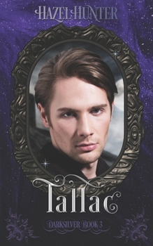 Tallac (Darksilver Book 3): A Dark Vampire Romance